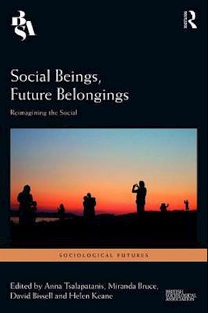 Social Beings, Future Belongings