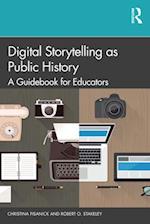 Digital Storytelling as Public History