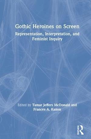 Gothic Heroines on Screen