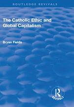 The Catholic Ethic and Global Capitalism