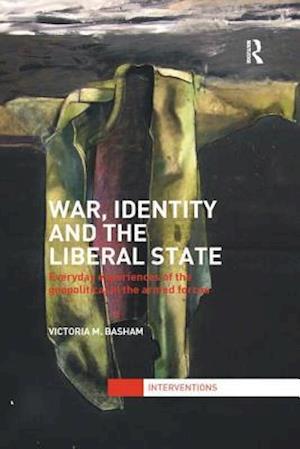 War, Identity and the Liberal State