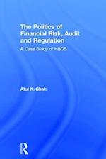 The Politics of Financial Risk, Audit and Regulation