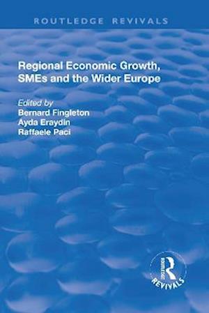 Regional Economic Growth, SMEs and the Wider Europe