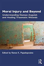 Moral Injury and Beyond