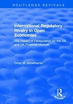 International Regulatory Rivalry in Open Economies: The Impact of Deregulation on the US and UK Financial Markets