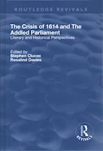 The Crisis of 1614 and The Addled Parliament