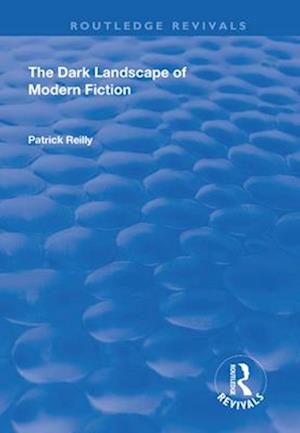 The Dark Landscape of Modern Fiction