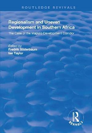 Regionalism and Uneven Development in Southern Africa