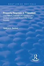 Property Regimes in Transition, Land Reform, Food Security and Economic Development: A Case Study in the Kyrguz Republic