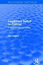 Revival: Legitimacy Deficit in Custom: Towards a Deconstructionist Theory (2001)