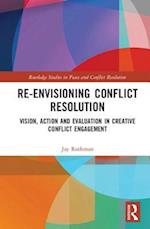 Re-Envisioning Conflict Resolution