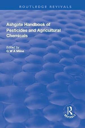 The Ashgate Handbook of Pesticides and Agricultural Chemicals