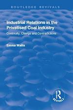 Industrial Relations in the Privatised Coal Industry