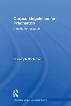 Corpus Linguistics for Pragmatics