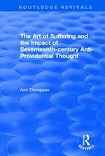 The Art of Suffering and the Impact of Seventeenth-century Anti-Providential Thought