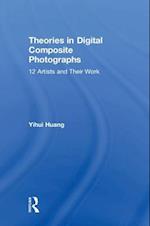 Theories in Digital Composite Photographs