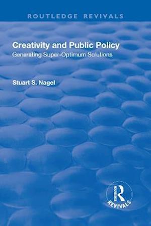 Creativity and Public Policy: Generating Super-optimum Solutions