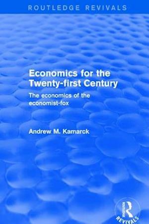 Economics for the Twenty-first Century: The Economics of the Economist-fox