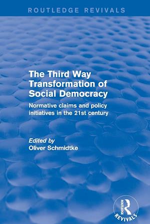 Revival: The Third Way Transformation of Social Democracy (2002)