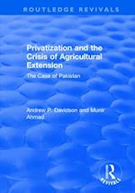 Privatization and the Crisis of Agricultural Extension: The Case of Pakistan
