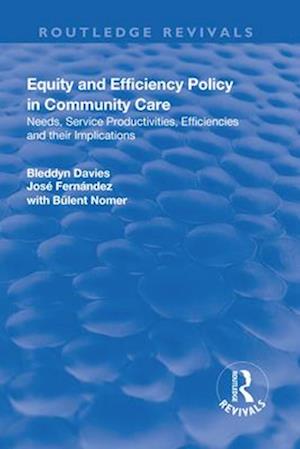 Equity and Efficiency Policy in Community Care