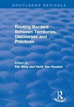 Routing Borders Between Territories, Discourses and Practices