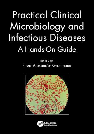 Practical Clinical Microbiology and Infectious Diseases