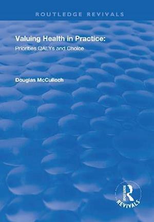 Valuing Health in Practice