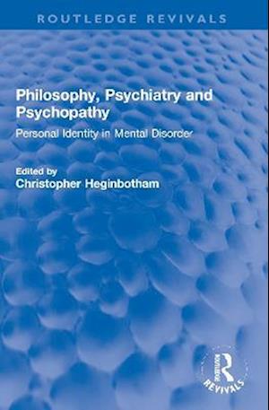 Philosophy, Psychiatry and Psychopathy