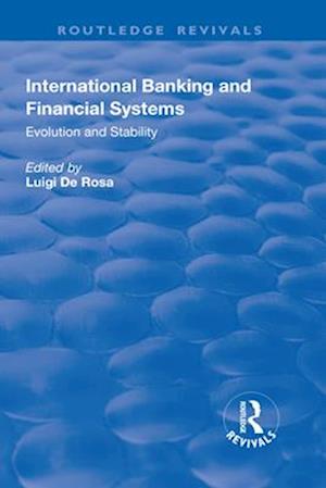 International Banking and Financial Systems: Evolution and Stability