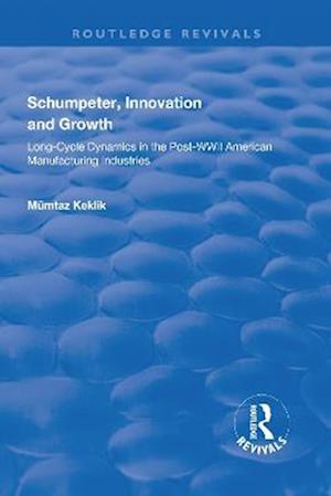 Schumpeter, Innovation and Growth