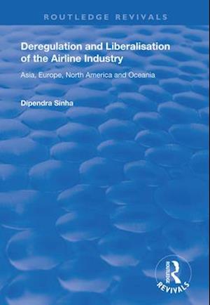 Deregulation and Liberalisation of the Airline Industry