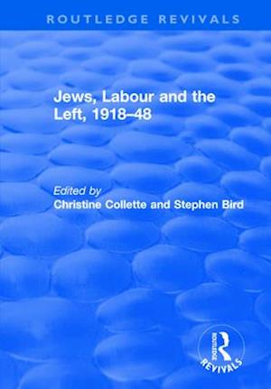 Jews, Labour and the Left, 1918–48