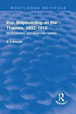 Iron Shipbuilding on the Thames, 1832–1915