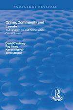 Crime, Community and Locale: The Northern Ireland Communities Crime Survey