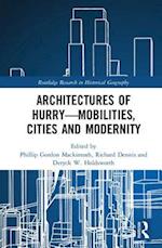 Architectures of Hurry—Mobilities, Cities and Modernity