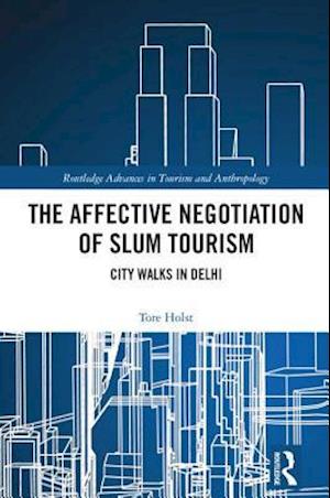 The Affective Negotiation of Slum Tourism