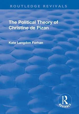 The Political Theory of Christine De Pizan