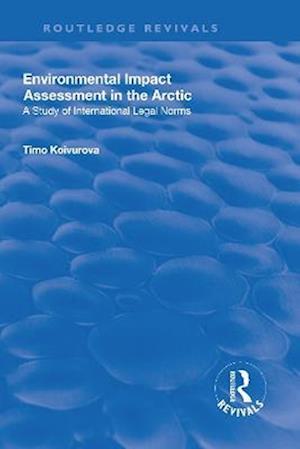 Environmental Impact Assessment (EIA) in the Arctic
