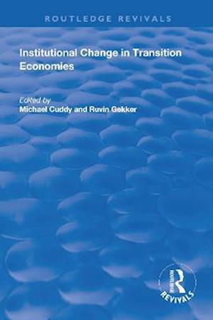 Institutional Change in Transition Economies