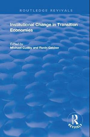 Institutional Change in Transition Economies