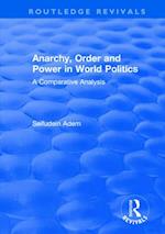 Anarchy, Order and Power in World Politics