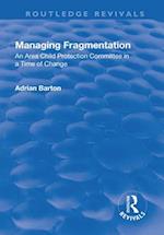 Managing Fragmentation