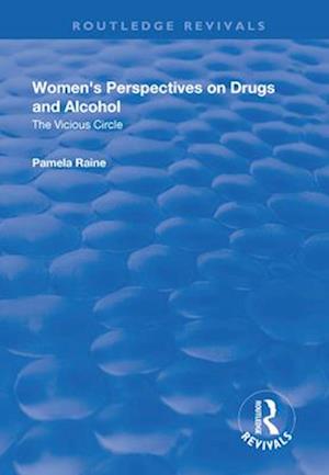 Women's Perspectives on Drugs and Alcohol