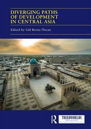 Diverging Paths of Development in Central Asia