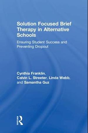 Solution Focused Brief Therapy in Alternative Schools