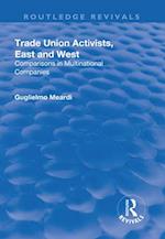 Trade Union Activists, East and West