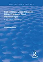 Globalization, Urban Progress, Urban Problems, Rural Disadvantages