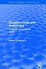 Decision Costs and Democracy: Trade-offs in Institutional Design