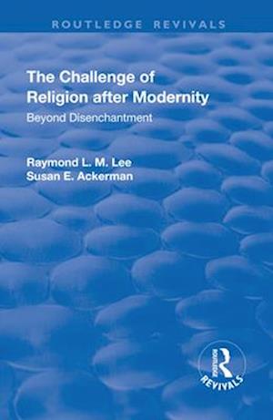 The Challenge of Religion after Modernity